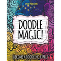 Doodle Magic!: Become A Doodling Expert - Paperback