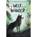 A Wolf Called Wander - Hardcover