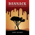 Bannack: A Growing Up Story In The Vigilante West - Paperback