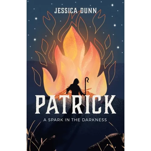 Patrick: A Spark in the Darkness - Paperback