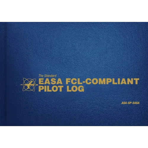 The Standard Easa Fcl-Compliant Pilot Log: Asa-Sp-Easa - Hardcover