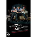 Waltzing the Wilarra - Paperback