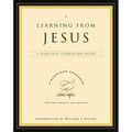 Learning from Jesus: A Spiritual Formation Guide - Paperback