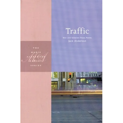 Traffic: New and Selected Prose Poems - Paperback