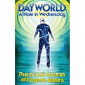DAYWORLD A Hole In Wednesday - Paperback