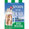 Spoon to Be Dead - Mass Market Paperbound