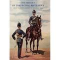 History of the Royal Artillery from the Indian Mutiny to the Great War: Volume III Campaigns 1860-1914