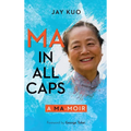 Ma in All Caps - Hardcover