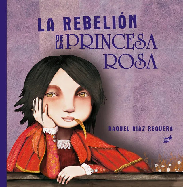 La Rebelión de la Princesa Rosa - Hardcover
