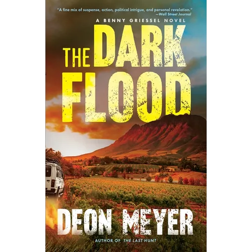 The Dark Flood: A Benny Griessel Novel - Hardcover