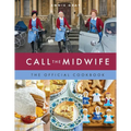 Call the Midwife the Official Cookbook - Hardcover