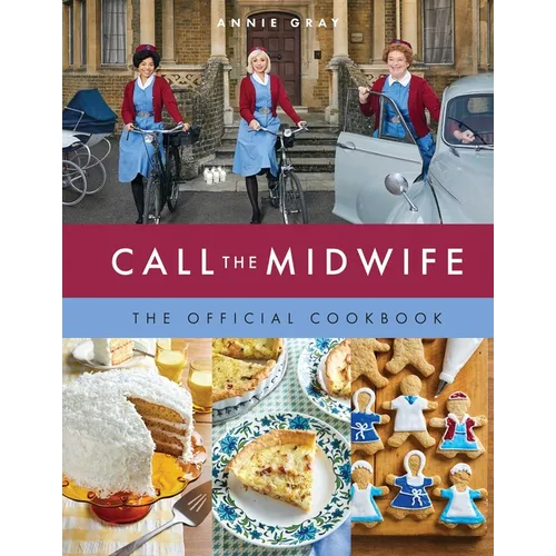 Call the Midwife the Official Cookbook - Hardcover