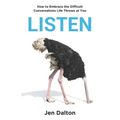 Listen: How to Embrace the Difficult Conversations Life Throws at You - Paperback