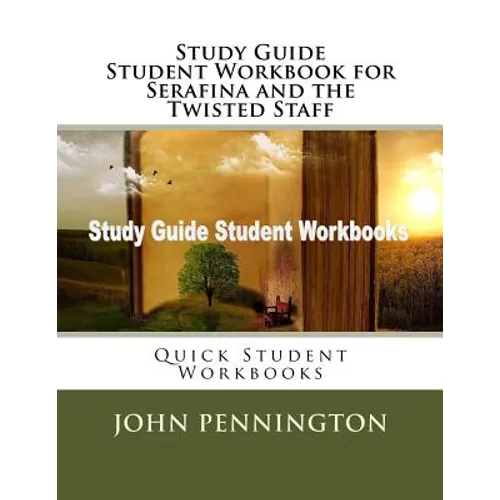 Study Guide Student Workbook for Serafina and the Twisted Staff: Quick Student Workbooks - Paperback