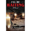 I'll Be Waiting - Library Binding