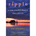 Ripple: A Long Strange Search for a Killer - Paperback