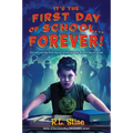 It's the First Day of School... Forever! - Paperback
