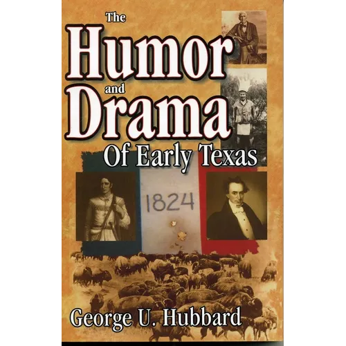 Humor & Drama of Early Texas