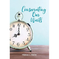 Consecrating Our Waits - Paperback