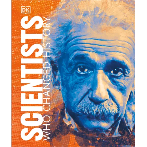 Scientists Who Changed History - Hardcover
