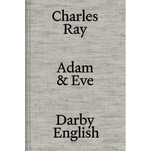 Charles Ray: Adam and Eve - Hardcover