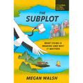 The Subplot: What China Is Reading and Why It Matters - Paperback