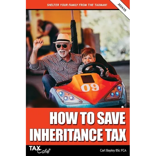How to Save Inheritance Tax: 2024/25 - Paperback