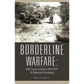 Borderline Warfare: Unc Forces in Korea, 1954-1974 (a Historical Chronology)