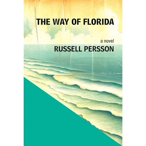 The Way of Florida: A Novel - Paperback