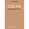 Gauss: A Biographical Study - Paperback