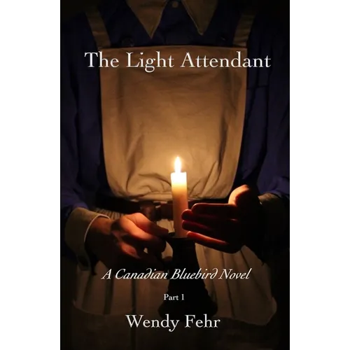 The Light Attendant: A Canadian Bluebird Novel - Paperback