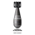Before the Next Bomb Drops: Rising Up from Brooklyn to Palestine - Paperback
