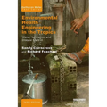 Environmental Health Engineering in the Tropics: Water, Sanitation and Disease Control - Paperback