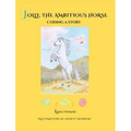 Jolly, the Ambitious Horse: Coding a story - Hardcover