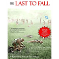 The Last to Fall: The 1922 March, Battles, & Deaths of U.S. Marines at Gettysburg