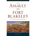 Assault on Fort Blakeley: The Thunder and Lightning of Battle
