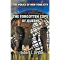The Forgotten Cops of Queens - Paperback