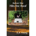 Before She Hits the Roof - Paperback
