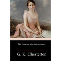 The Victorian Age in Literature - Paperback
