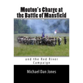 Mouton's Charge at the Battle of Mansfield: Victory in Confederate Louisiana