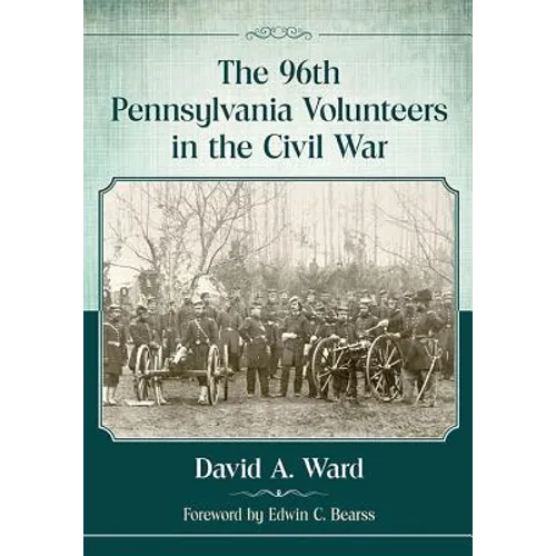 The 96th Pennsylvania Volunteers in the Civil War