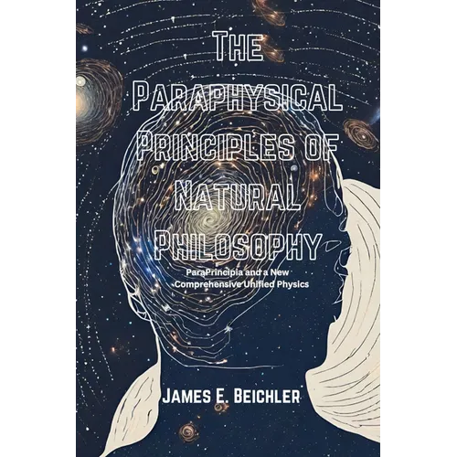 The Paraphysical Principles of Natural Philosophy - Paperback