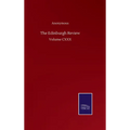 The Edinburgh Review: Volume CXXX - Hardcover