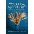 Your Law, My Delight: Daily Devotions Inspired by the Torah - Paperback