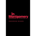 In Montgomery: And Other Poems - Hardcover