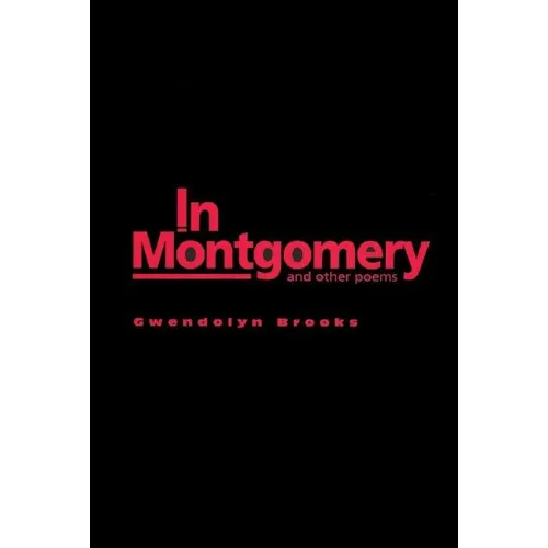 In Montgomery: And Other Poems - Hardcover