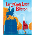 Larry Gets Lost in Boston - Hardcover