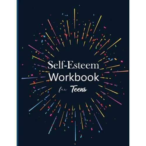 Self-Esteem workbook for Teens - Paperback
