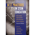 Best Practices in STEM Education: Innovative Approaches from Einstein Fellow Alumni, Second Edition - Paperback