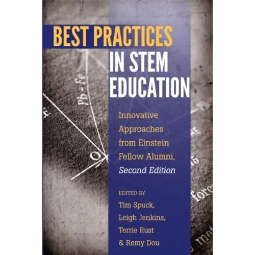 Best Practices in STEM Education: Innovative Approaches from Einstein Fellow Alumni, Second Edition - Paperback